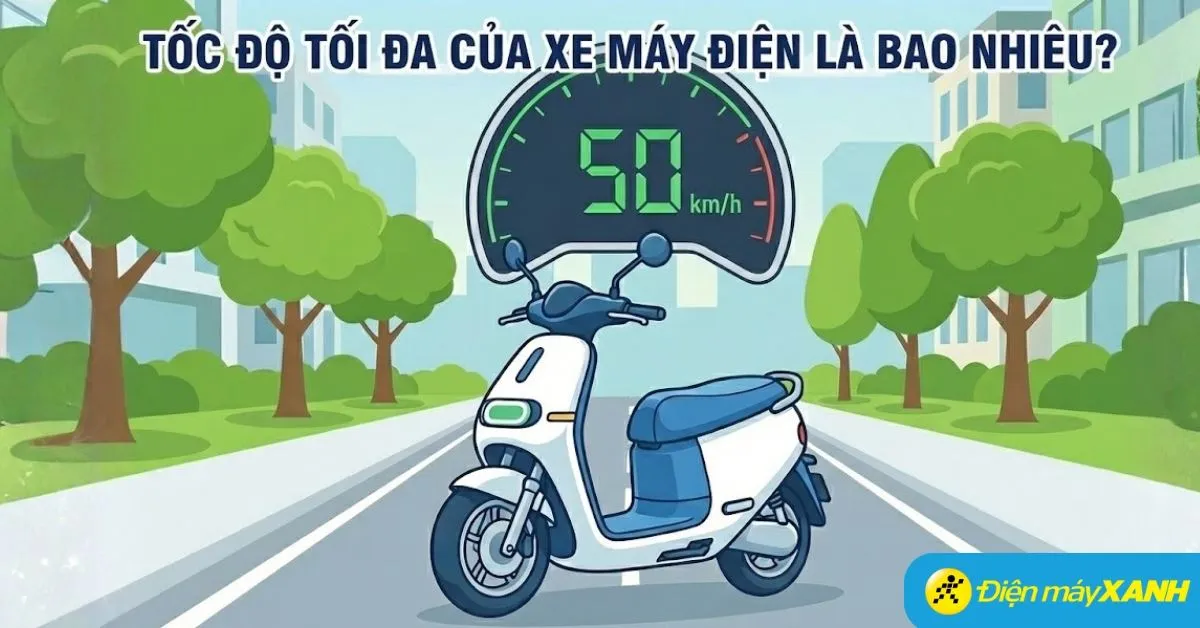 Tốc độ tối đa của xe máy điện là bao nhiêu? Tìm hiểu một vài dòng xe nổi bật