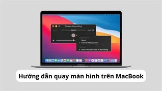 Hướng dẫn 2 cách quay màn hình trên Macbook không cần cài phần mềm