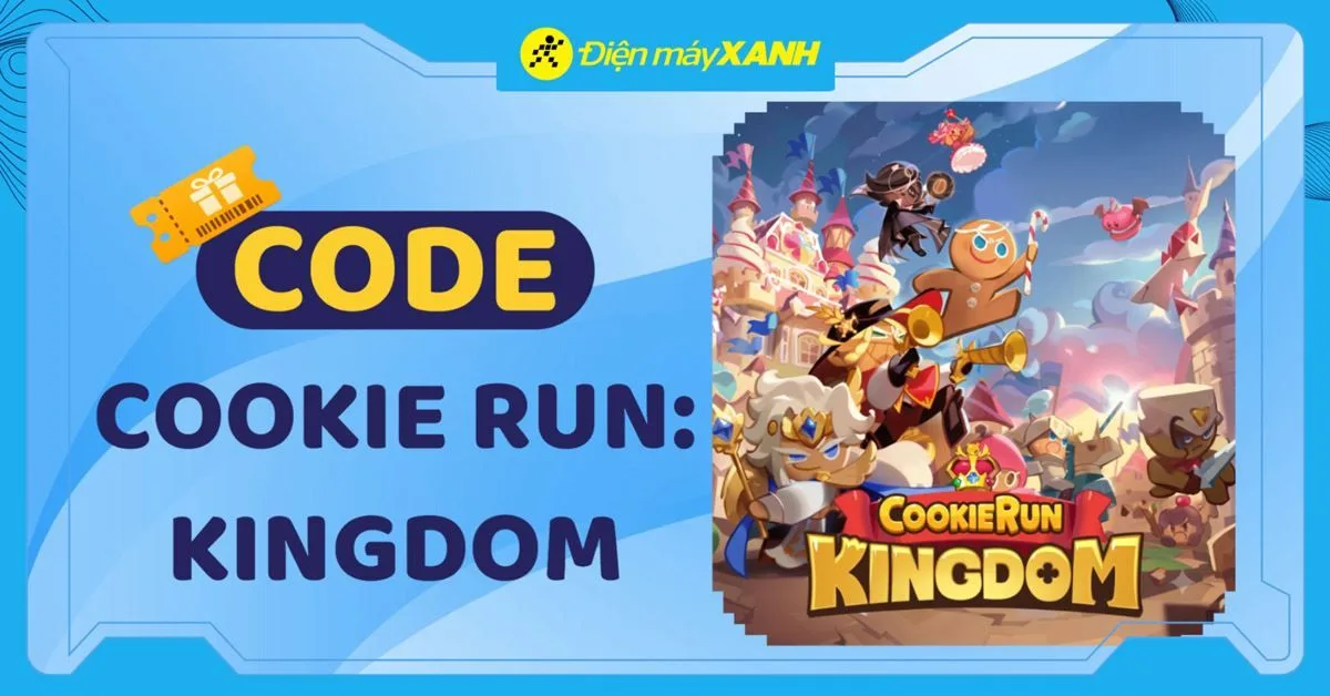 Code Cookie Run: Kingdom mới nhất tháng 06/2026, cập nhật liên tục, cách nhập code chi tiết