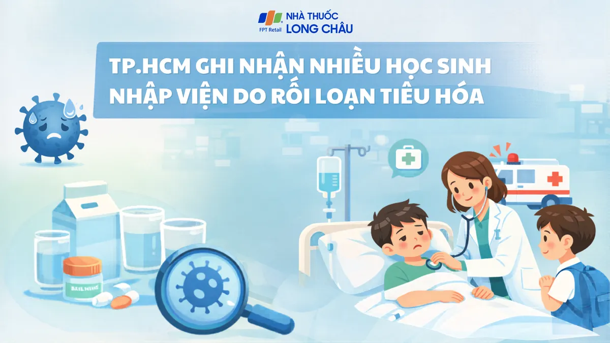 TP.HCM ghi nhận nhiều học sinh nhập viện do rối loạn tiêu hóa