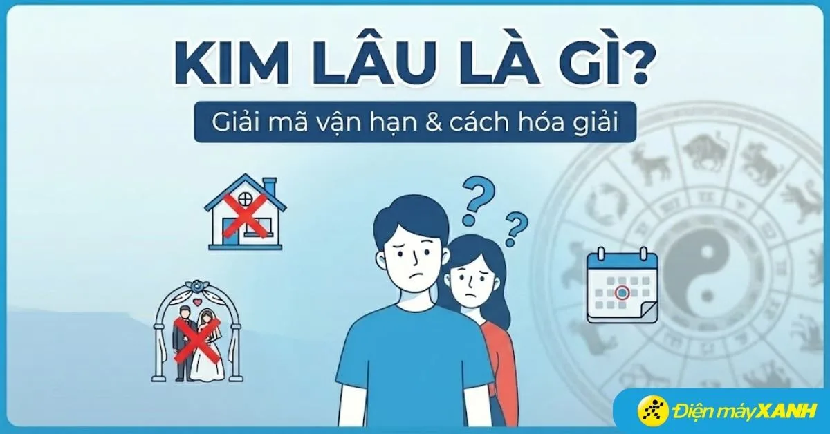 Kim Lâu là gì? Hướng dẫn tính và hóa giải hạn Kim Lâu năm 2026
