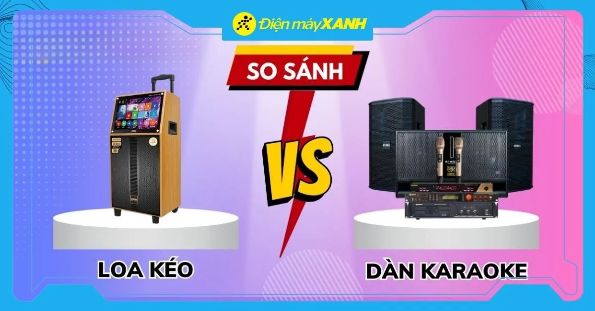 Tư vấn mua loa karaoke: Nên mua loa kéo di động hay dàn karaoke trong dịp Tết 2026?