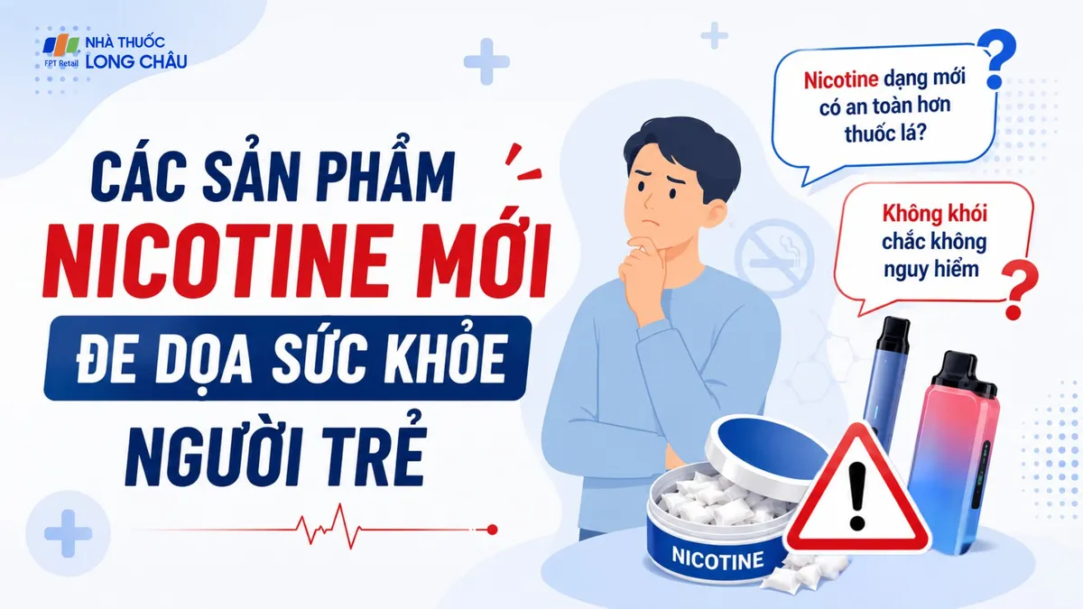Các sản phẩm nicotine dạng mới đe dọa nghiêm trọng đến sức khỏe người trẻ