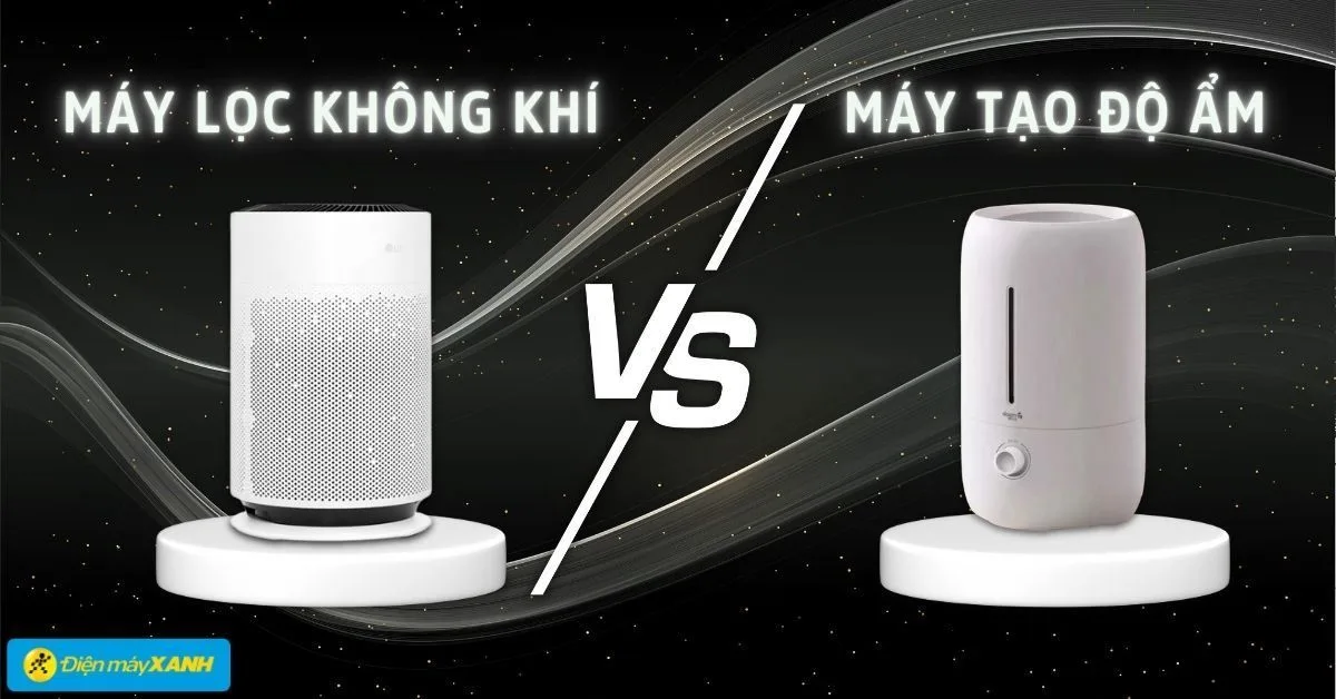 Nên mua máy lọc không khí hay máy tạo ẩm thì tốt cho gia đình