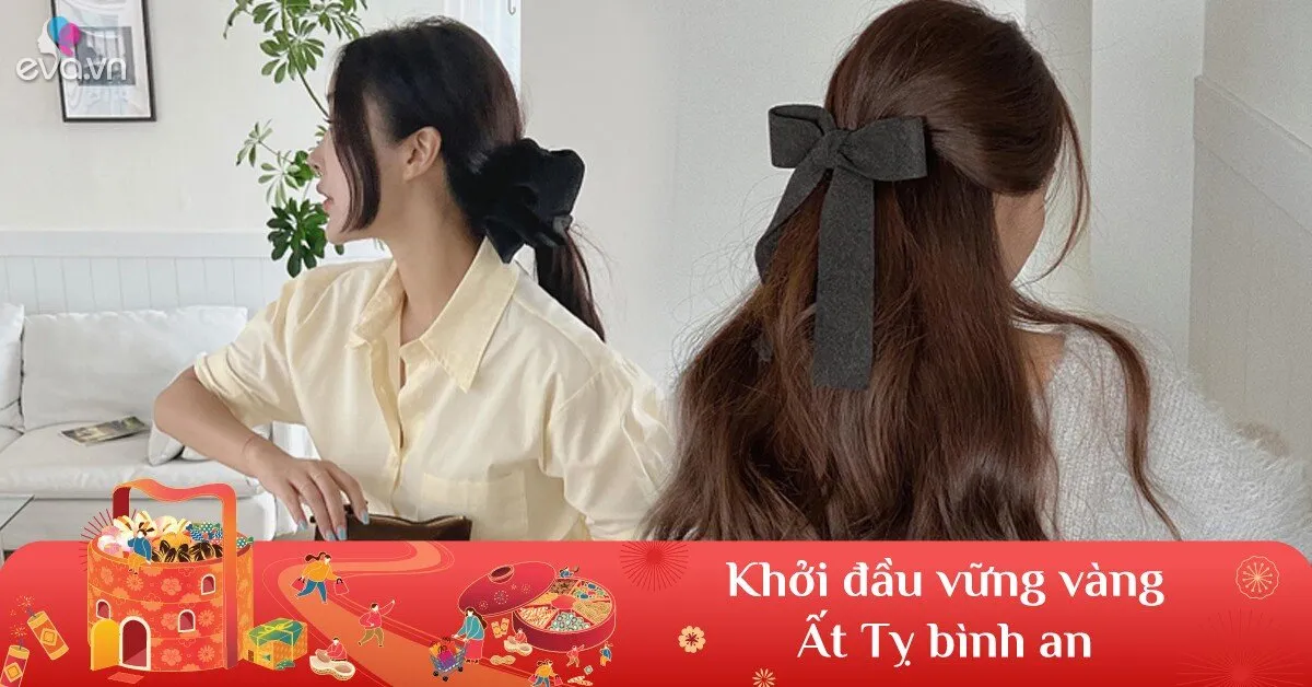 Đi chúc Tết đừng để tóc tai lòa xòa, gợi ý 5 kiểu cột tóc gọn gàng cho nàng diện mạo xinh hơn hơn